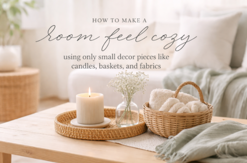Small Pieces for a Cozy Room Feel