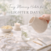 Tiny Morning Habits for Lighter Days